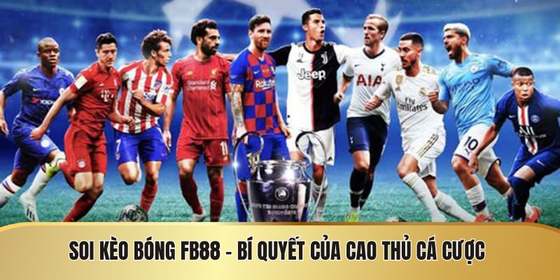 Bí quyết soi kèo bóng FB88